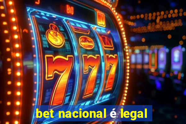 bet nacional é legal